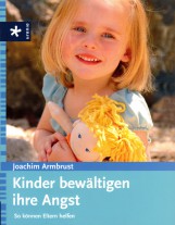 Kinder bewältigen ihre Angst - Joachim Armbrust